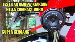 Review amp Test suara klakson hella compact horn dimotor Satria fu 150 klakson mobil [upl. by Angelita]