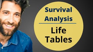 Life Tables  Survival Analysis 38 [upl. by Bej]