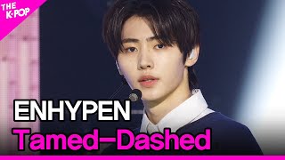 ENHYPEN TamedDashed 엔하이픈 TamedDashed THE SHOW 211019 [upl. by Prudence]