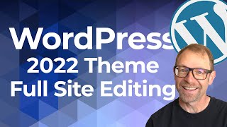 WordPress 2022 FSE Full Site Editing Twenty TwentyTwo Theme [upl. by Suki20]