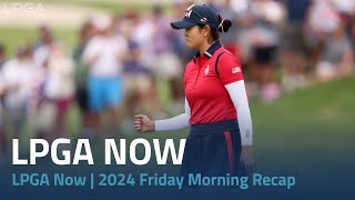 LPGA Now  2024 Solheim Cup Friday Morning Recap [upl. by Neersan]