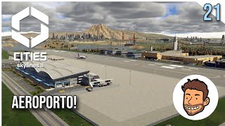 Cities Skylines 2  Construção do Aeroporto para atrair turistas Gameplay PTBR 21 [upl. by Deehahs612]