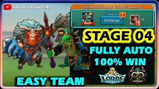 Lords Mobile Limited Challenge Barbaric Journey Stage 4 Auto  Gothrak Barbarian Stage 4 Fully Auto [upl. by Norek]