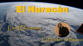 El Huracán  Lord Dunsany  Voz Real Español Completo [upl. by Heddi]