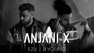 Anjani X  ezuworld  officialbyoung  Kumar Sanu  Official Music Video [upl. by Assirol385]