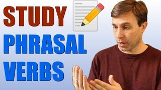 Useful Study Phrasal Verbs to Improve Fluency [upl. by Nai]