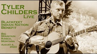 Tyler Childers  quotAll Yournquot Live  Big Mountain Ranch MT  Blackfeet Nation Benefit  8424 [upl. by Mayrim]