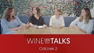 Odc2 WINE TALKS  Rozmowy o winie Kim są kobiety które robią wino w Polsce [upl. by Inotna521]