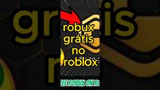 Como Ganhar Robux Grátis no Roblox🤩 roblox shorts robux [upl. by Hoy367]