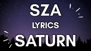 Saturn Lyrics by SZA [upl. by Ylil889]