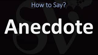 How to Pronounce Anecdote CORRECTLY [upl. by Atimad]