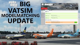 BIG AIG VATSIM Model Matching Update  Model Updates amp UI Improvements  Tutorial 4K [upl. by Horgan]