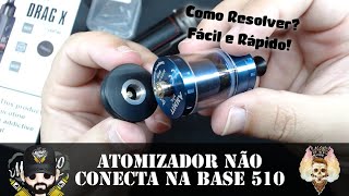 Atomizador sem conexão com a Base 510  Drag XS Voopoo Como resolver Português  BR [upl. by Filip]