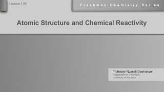 Chemistry Help Lecture 704 Atomic Structure and Chemical Reactivity [upl. by Dnesnwot]