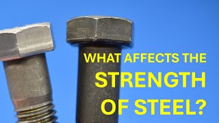 What Affects the Strength of Steel [upl. by Buke143]