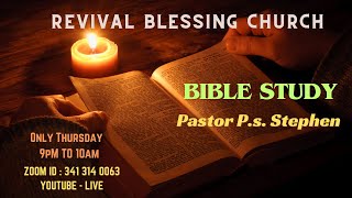 14JUN2024  BIBLE STUDY  PASTOR PS STEPHEN  REVIVAL BLESSING CHURCH [upl. by Enitsej700]