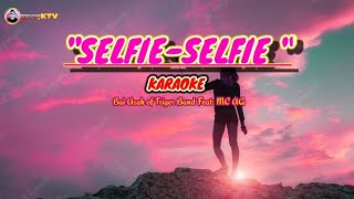 Selfie Selfie karaoke Moro song by Arah of Triger Band Feat MC AG [upl. by Parker681]