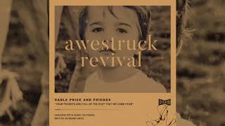 Gable Price and Friends  Awestruck Revival OFFICIAL AUDIO [upl. by Yroj]