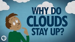 Why Do Clouds Stay Up [upl. by Nnylg]