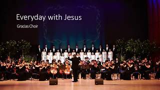 Gracias Choir Everyday with Jesus [upl. by Niamor441]