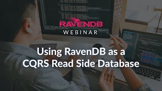 Using RavenDB as a CQRS Read Side Database [upl. by Osmo526]