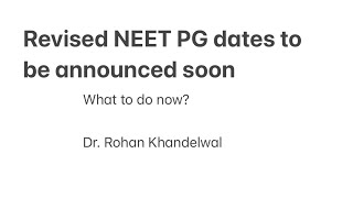 Revised NEET PG dates to be announced soon How to plan your studies  Dr Rohan Khandelwal [upl. by Ehav]