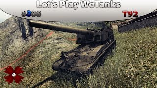 Lets Play World of Tanks  306 T92Kieselzerstörer HDquotT92 auf Kieselstein JagdquotDeutsch [upl. by Willabella]