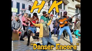 HK quotDanser Encorequot [upl. by Aleicarg]