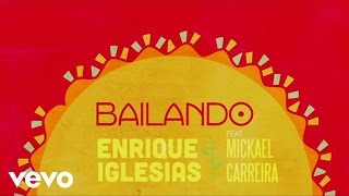 Enrique Iglesias  Bailando Lyric Video ft Mickael Carreira [upl. by Achilles203]