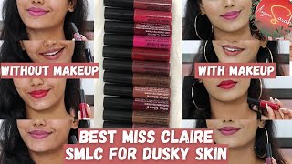 ALL SHADES Miss Claire SMLC Swatches that suit Dusky skin With amp Without Makeup VlogmaSarah Day 7 [upl. by Nastassia150]