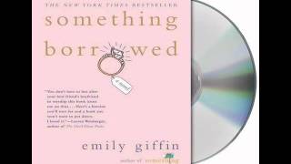 Something Borrowed by Emily GiffinAudiobook Excerpt [upl. by Ettenahc]