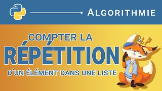 Algorithme  34 Répétitions dans une liste Python [upl. by Girish11]