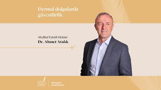 Medikal Estetik Hekimi Dr Ahmet Atalık  Dermal Dolgularda Güvenilirlik [upl. by Nierman765]