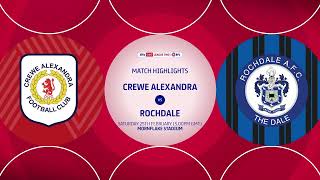 2223 HIGHLIGHTS  Crewe Alexandra 11 Rochdale [upl. by Arihsa]