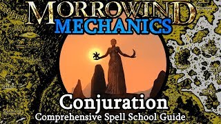 Spells Conjuration  Morrowind Mechanics [upl. by Retsevlys]