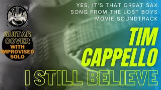 I Still Believe  Tim Cappello Guitar Cover [upl. by Junia758]