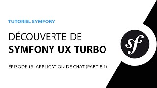 Tutoriel Symfony UX Turbo Hotwire  13  Application de Chat Gestion des salles [upl. by Iarahs228]