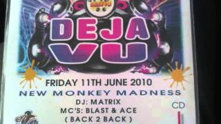 Deja Vu  11062010  CD 1  Dj Matrix  Mcs Blast amp Ace [upl. by Zitella215]