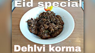 Dehlvi Korma Recipe Easy And Delicious  Eid Specials Recipe [upl. by Johst]