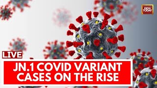 COVID 19 News LIVE Updates COVID Cases Rise In South India  Corona Virus News  India Today Live [upl. by Ycam245]