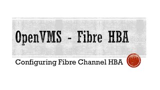 Configuring Fibre Channel HBA on OpenVMS [upl. by Aisha10]