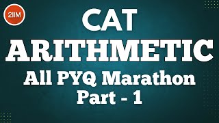 Arithmetic Previous Year Questions Compilation  Part 1  CAT 2023 Quant Prep  2IIM CAT Preparation [upl. by Neyr]