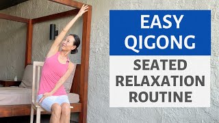 EASY QIGONG  SEATED 7 MINUTE ROUTINE [upl. by Barsky]