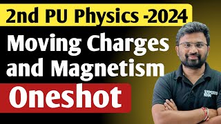 Moving Charges and magnetism oneshot  Important Concepts  Derivations  2nd PUC Physics Exam 2024 [upl. by Cis7]