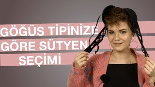 Göğüs Tipine Göre Sütyen Seçimi [upl. by Willy]