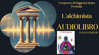 Lalchimista  AudioLibro Completo di Paulo Coelho [upl. by Korwun]