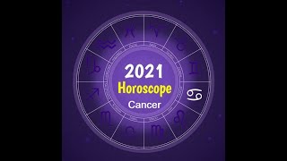 Horoscope Cancer 2021 [upl. by Yuhas]