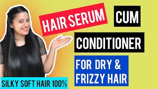 DIY Leave in SerumConditioner for Dry  Frizzy Hair  Get Smooth amp Shiny Hair  Self Care Secrets [upl. by Kosiur142]