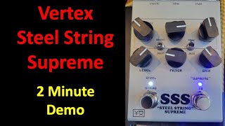 Vertex Steel String Supreme  2minute Demo [upl. by Noslen423]