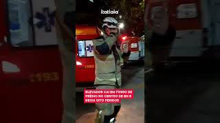 ELEVADOR CAI COM 22 PESSOAS NO CENTRO DE BH E DEIXA OITO FERIDOS [upl. by Marston]